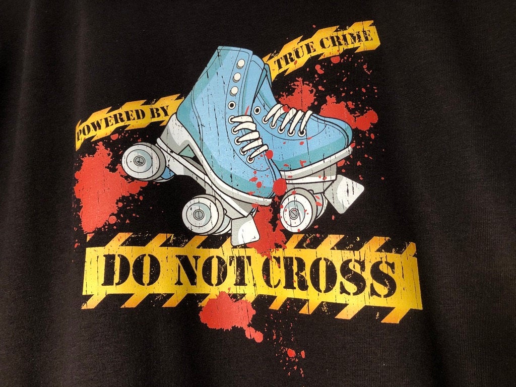 Roller Skate & True Crime Combo Design, Powered by True Crime Roller Derby, Do Not Cross T-Shirt