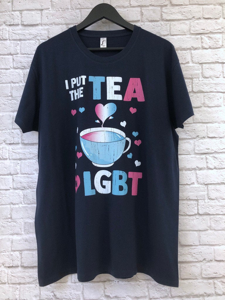 I Put The Tea In LGBT Shirt, Funny Trans Gift Idea, Humorous Transgender Tea Pun T-Shirt
