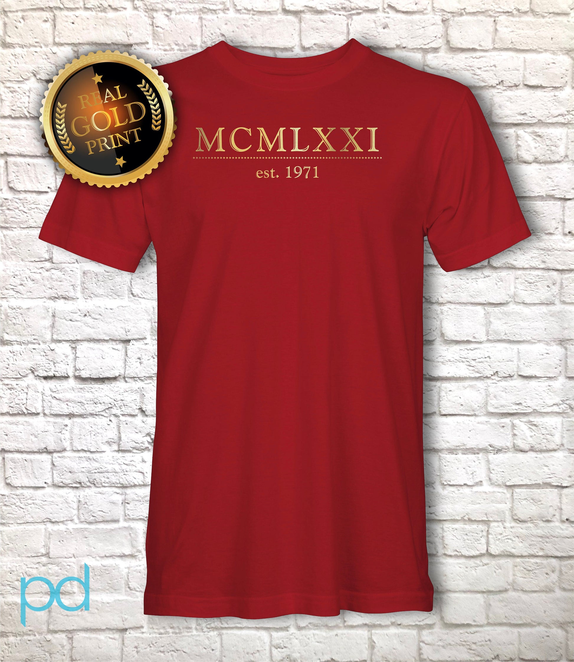 est. 1971 T Shirt Metallic Gold Foil Print, 51st Birthday Gift T-Shirt in Classic Traditional Style, MCMLXXI Fiftieth Unisex Tee Shirt Top