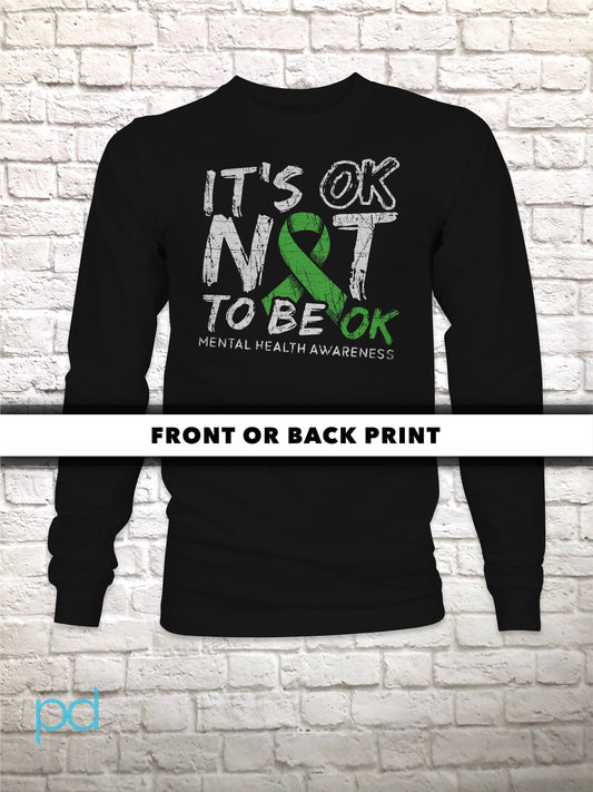 Mental Health Awareness Longsleeve T Shirt, It&#39;s OK Not To Be OK, Long Sleeve T-Shirt Tee Top
