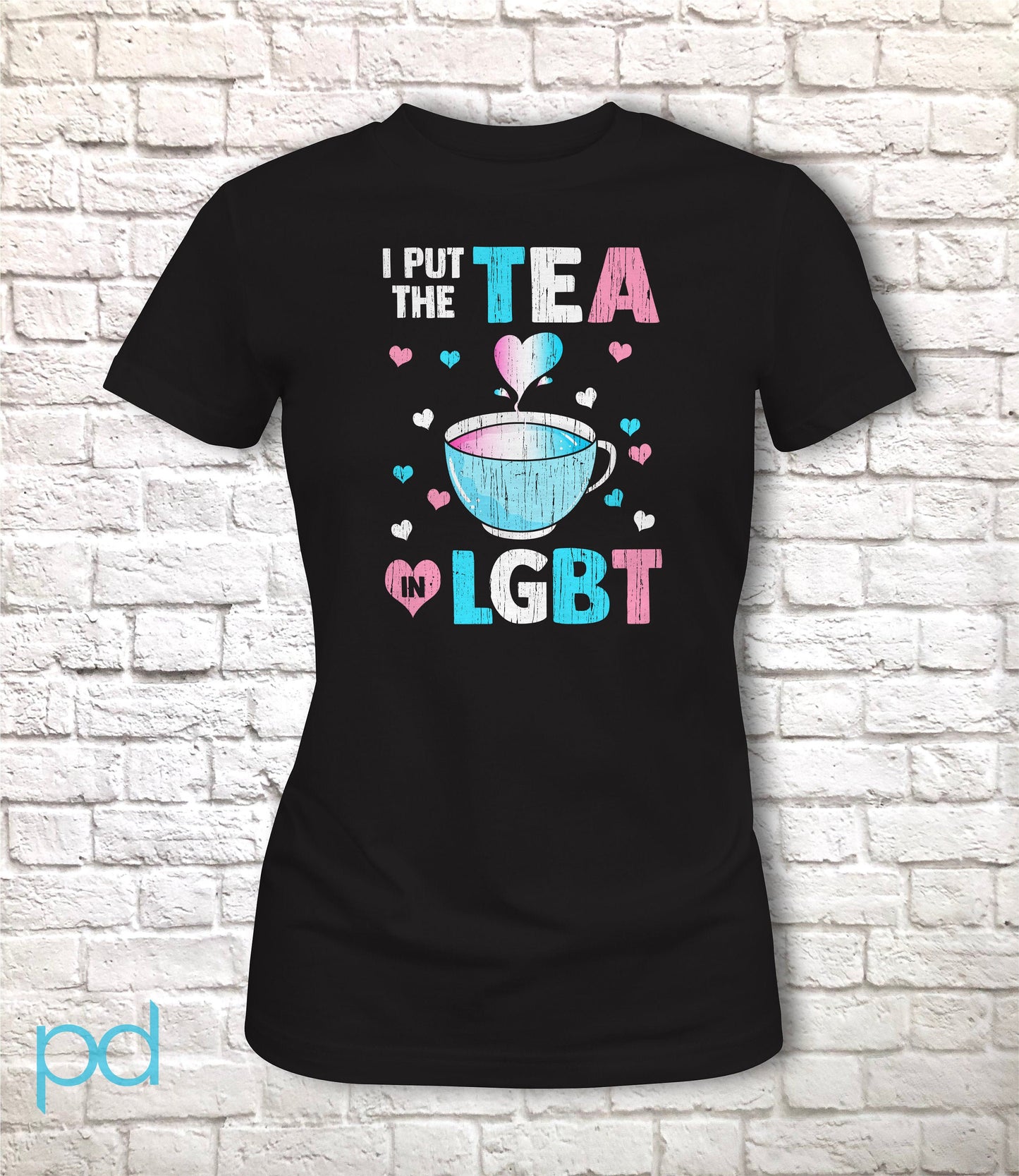 I Put The Tea In LGBT Shirt Fitted Cut Style, Funny Trans Gift Idea, Humorous Transgender Tea Pun Fitted Tee T-Shirt Top
