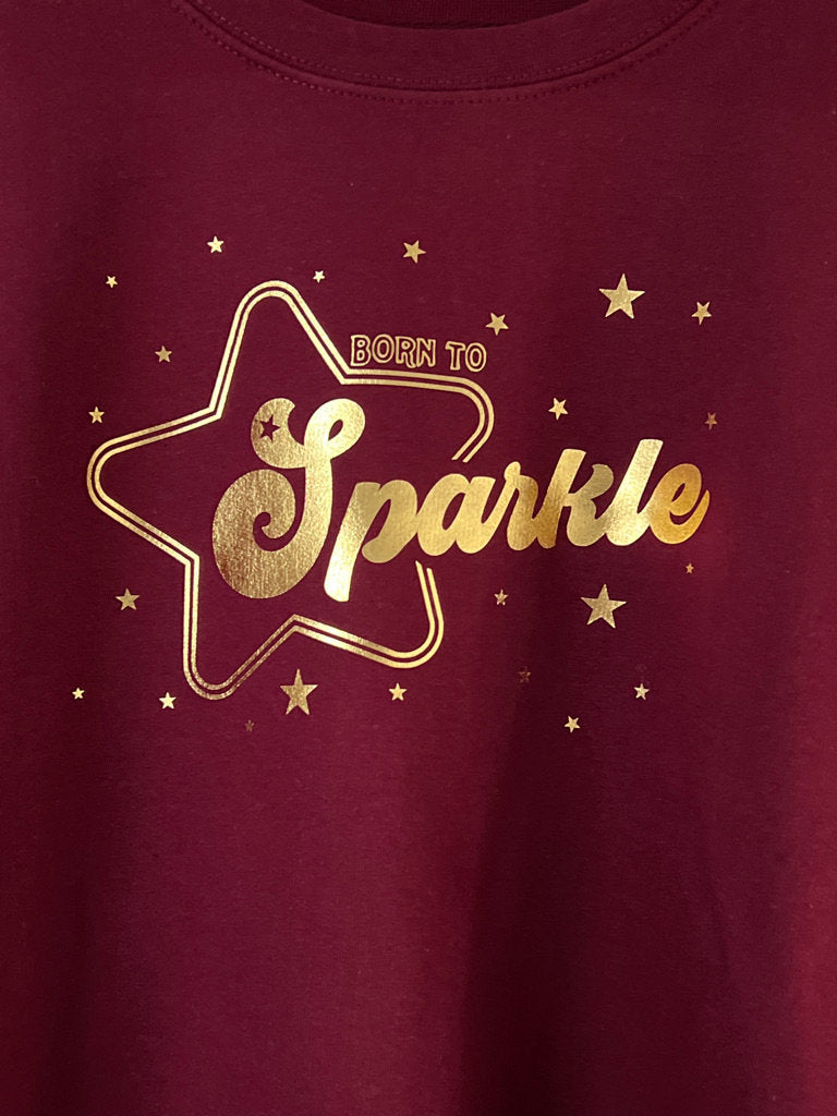 Born To Sparkle Sweatshirt, Metallic Gold or Silver Gift Sweatshirt in Retro & Vintage 70s style lettering, Super Comfy Unisex Sweater Top